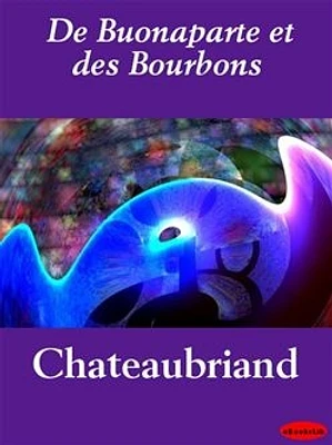 De Buonaparte et des Bourbons