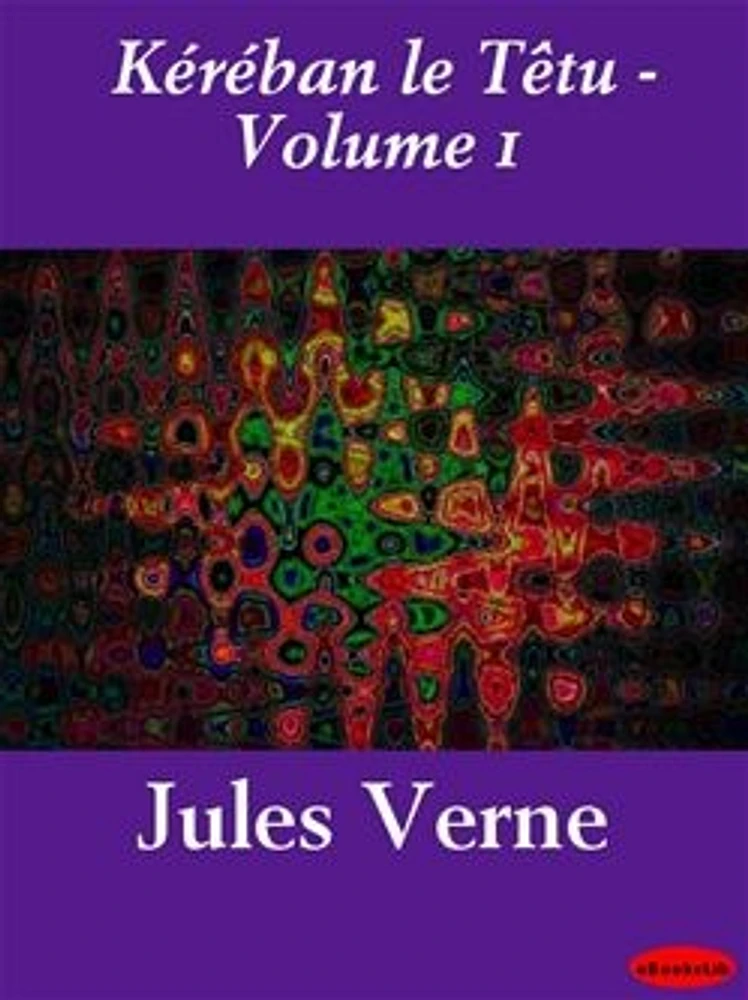 Kéréban le Têtu - Volume 1