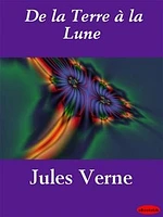 De la Terre à la Lune