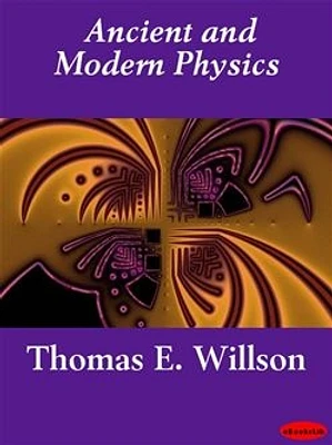 Ancient and Modern Physics