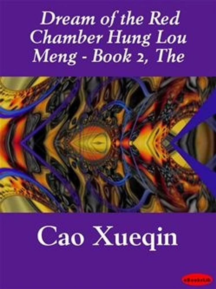 The Dream of the Red Chamber Hung Lou Meng - Book 2