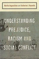 Understanding Prejudice, Racism, and Social Conflict