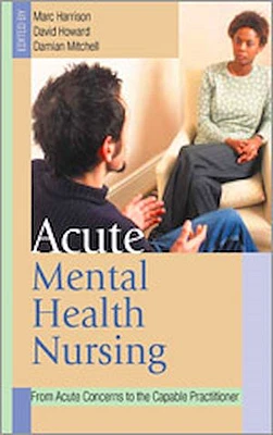 Acute Mental Health Nursing