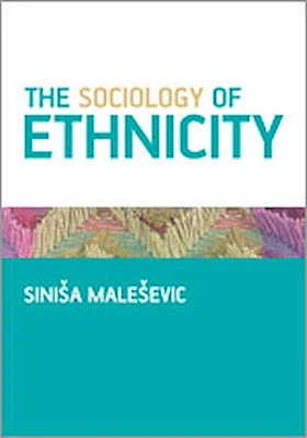 The Sociology of Ethnicity