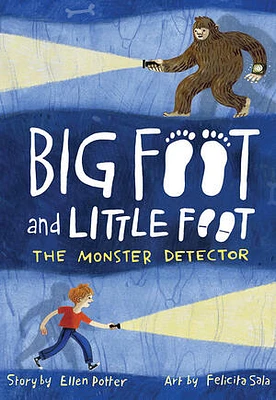 The Monster Detector (Big Foot and Little Foot #2)