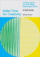 Make Time for Creativity