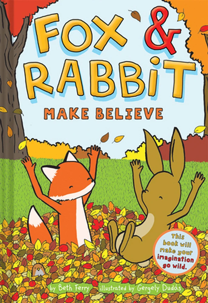 Fox & Rabbit Make Believe (Fox & Rabbit Book #2)