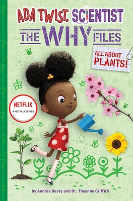 All About Plants! (Ada Twist, Scientist: The Why Files #2)