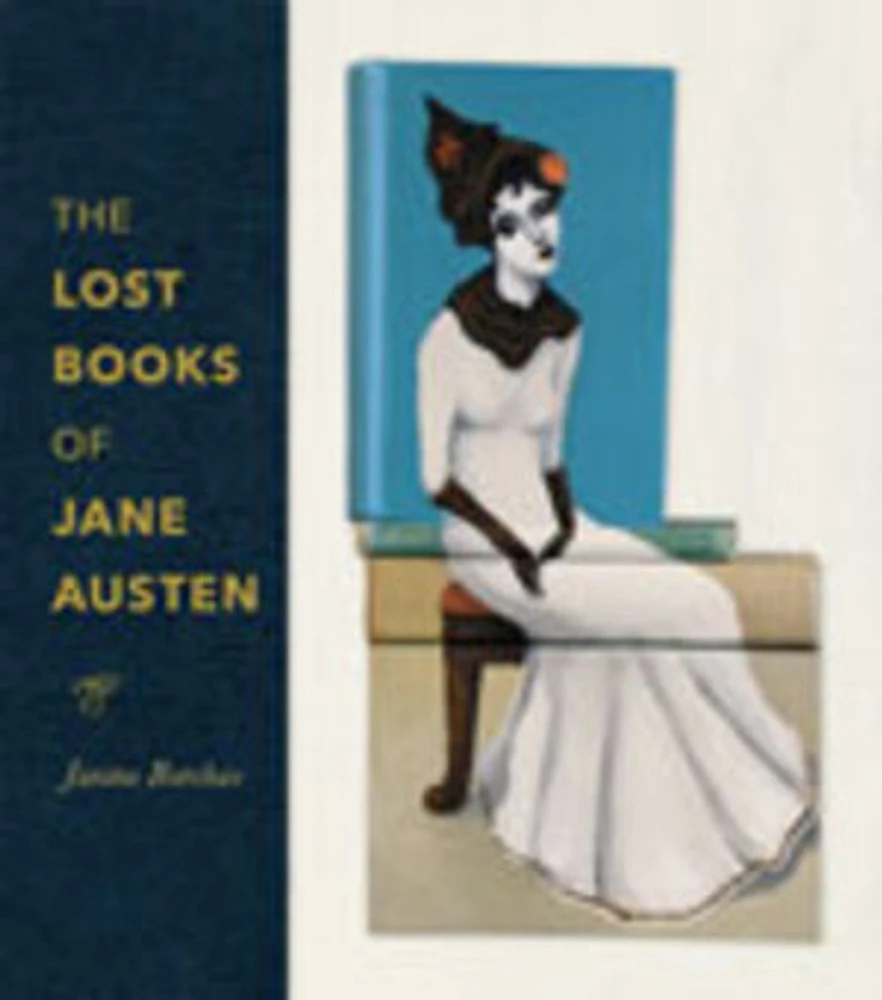 The Lost Books of Jane Austen