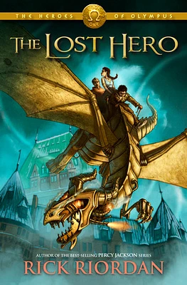 Heroes of Olympus, The, Book One The Lost Hero (Heroes of Olympus, The, Book One)