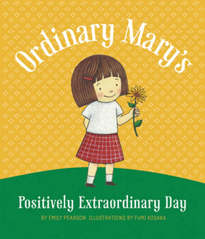 Ordinary Mary's Positively Extraordinary Day