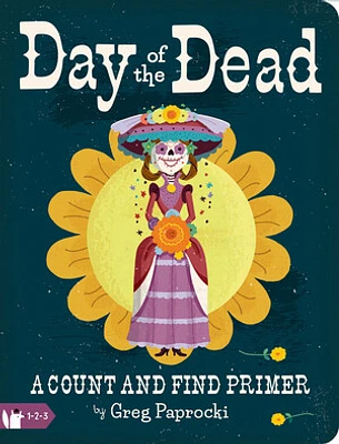 Day of the Dead: A Count and Find Primer