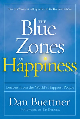 The Blue Zones of Happiness