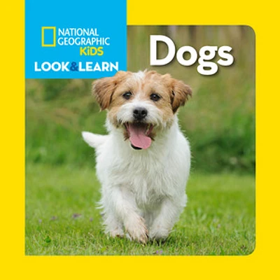 National Geographic Kids Look and Learn: Dogs