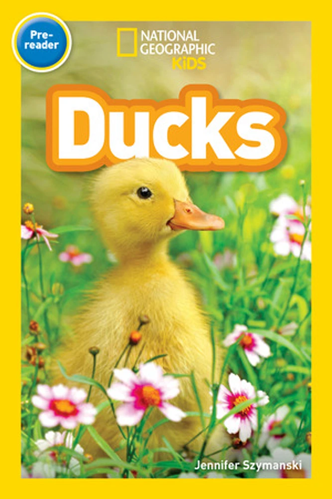 National Geographic Readers: Ducks (Pre-reader)