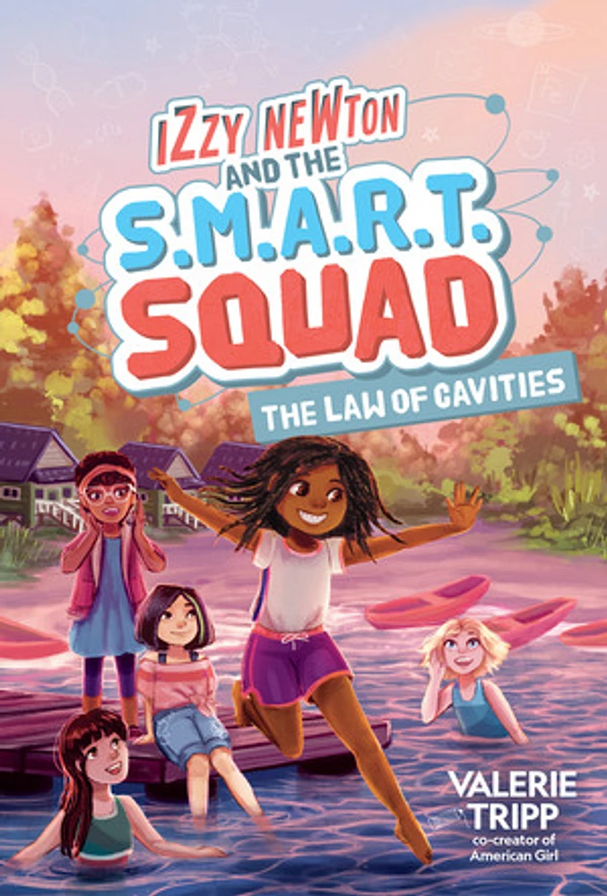 Izzy Newton and the S.M.A.R.T. Squad: The Law of Cavities (Book 3)