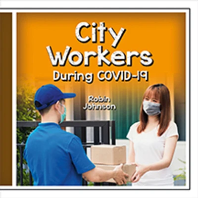 City Workers During COVID-19