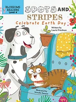 Spots and Stripes Celebrate Earth Day