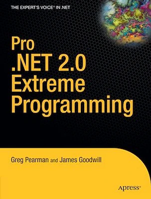 Pro .NET 2.0 Extreme Programming