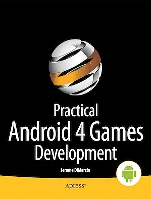 Practical Android 4 Games Development