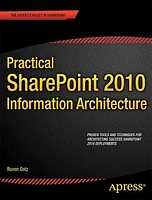 Practical SharePoint 2010 Information Architecture