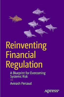 Reinventing Financial Regulation