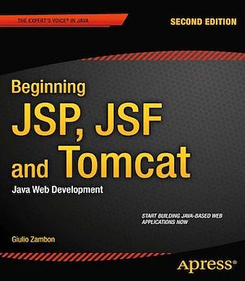 Beginning JSP, JSF and Tomcat