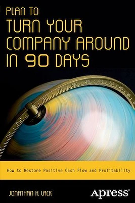 Plan to Turn Your Company Around in 90 Days