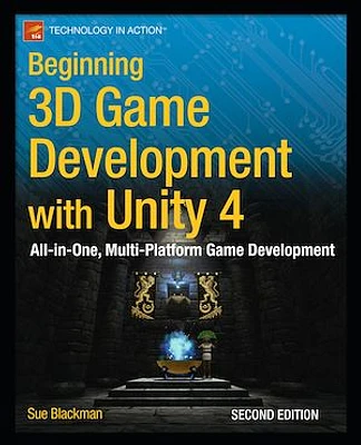 Beginning 3D Game Development with Unity 4