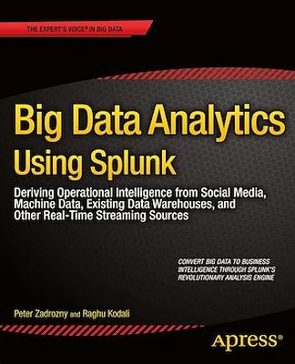 Big Data Analytics Using Splunk