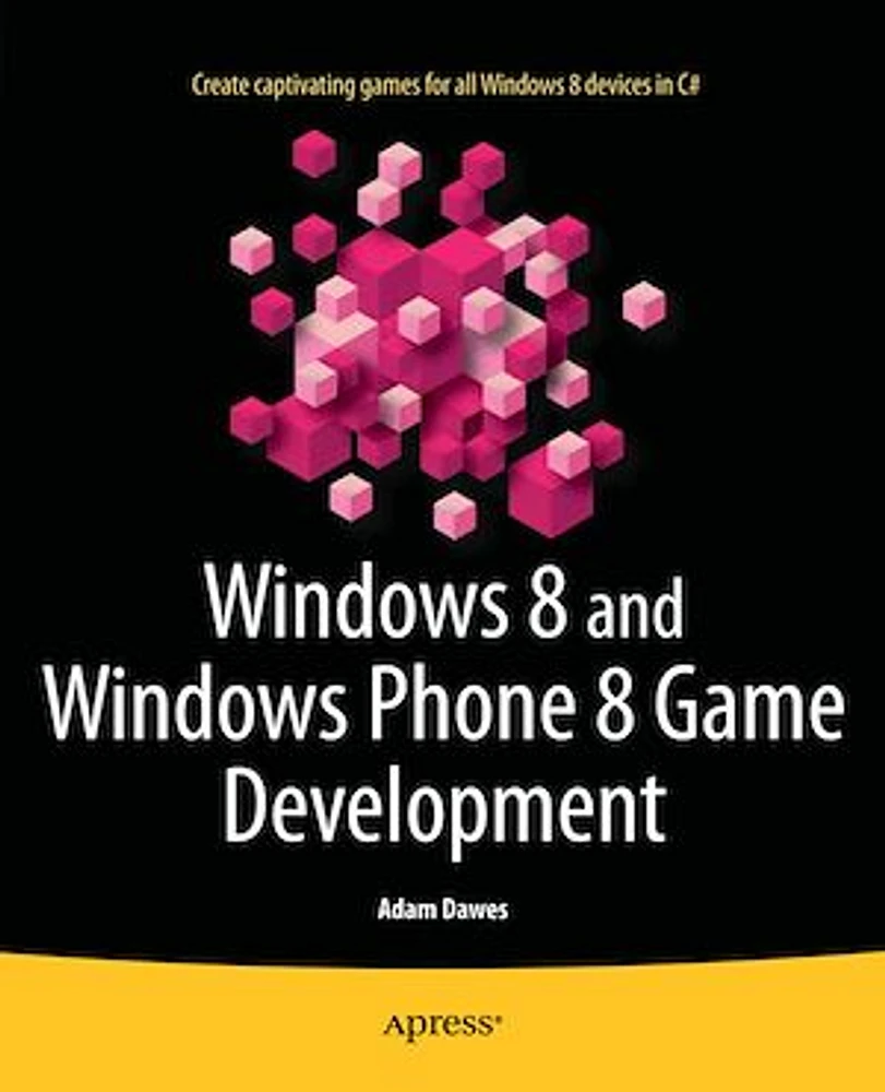 Windows 8 and Windows Phone 8 Game Development