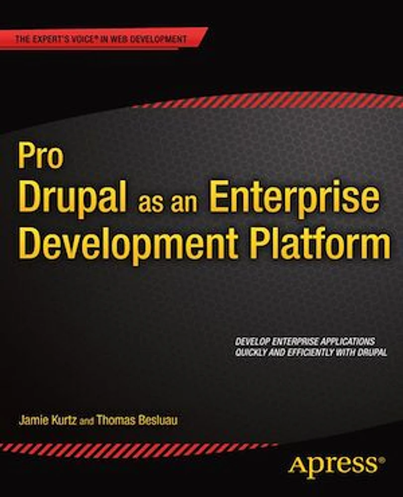 Pro Drupal as an Enterprise Development Platform