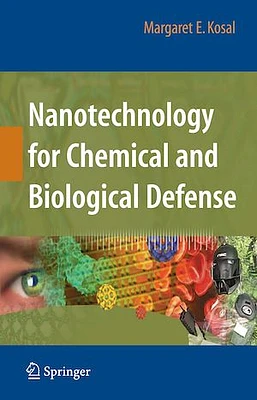 Nanotechnology for Chemical and Biological Defense