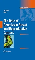 The Role of Genetics in Breast and Reproductive Cancers