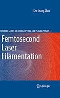 Femtosecond Laser Filamentation