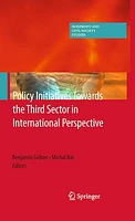 Policy Initiatives Towards the Third Sector in International Perspective