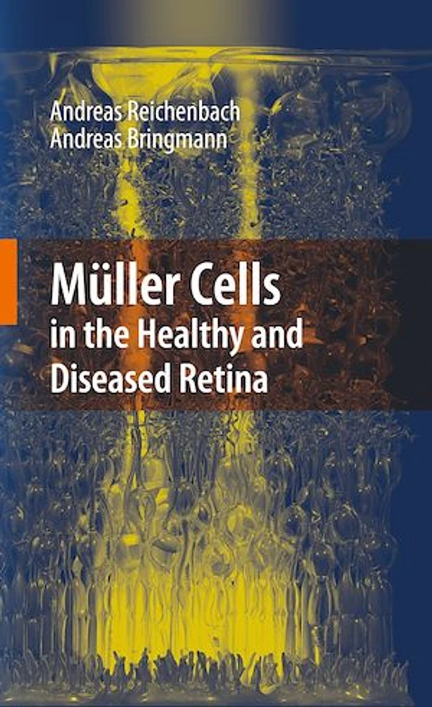 Müller Cells in the Healthy and Diseased Retina