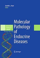 Molecular Pathology of Endocrine Diseases