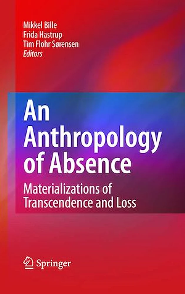 An Anthropology of Absence