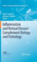 Inflammation and Retinal Disease: Complement Biology and Pathology