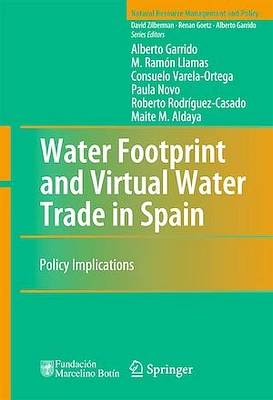 Water Footprint and Virtual Water Trade in Spain