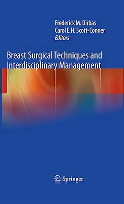 Breast Surgical Techniques and Interdisciplinary Management