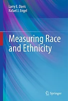 Measuring Race and Ethnicity