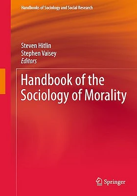 Handbook of the Sociology of Morality