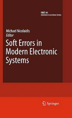 Soft Errors in Modern Electronic Systems