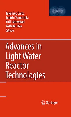 Advances in Light Water Reactor Technologies