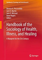 Handbook of the Sociology of Health, Illness, and Healing