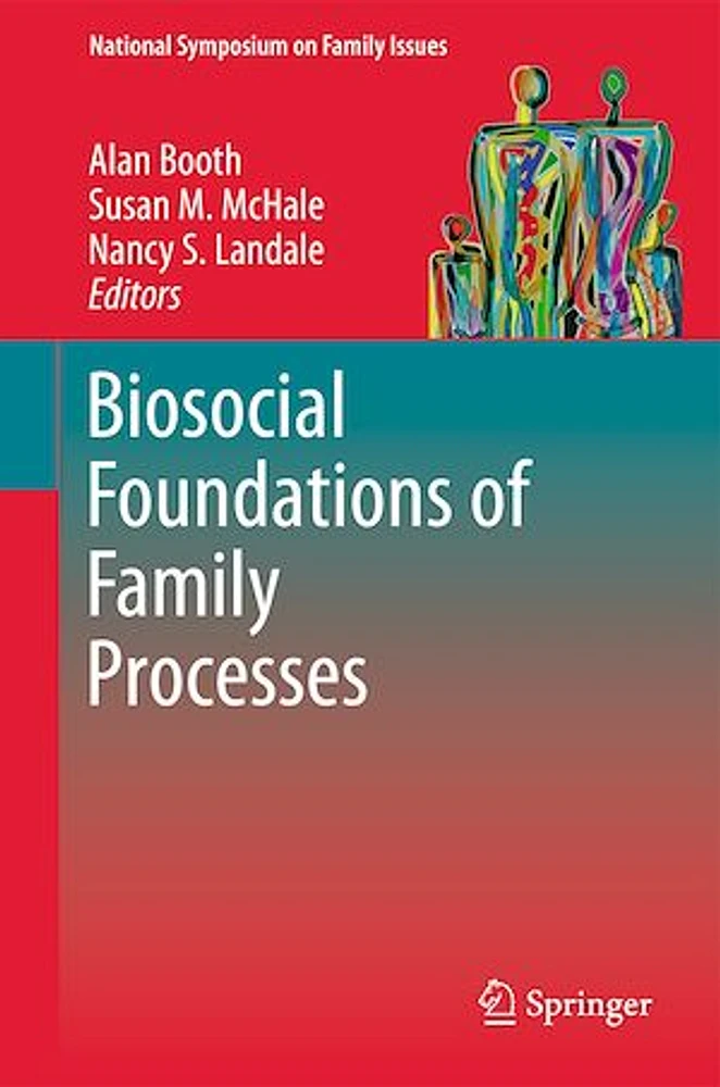 Biosocial Foundations of Family Processes