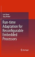 Run-time Adaptation for Reconfigurable Embedded Processors