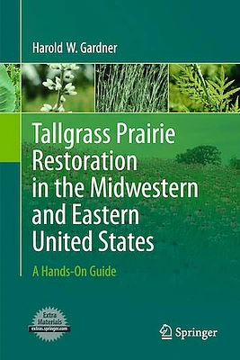 Tallgrass Prairie Restoration in the Midwestern and Eastern United States